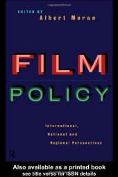 book Film Policy: International, National, and Regional Perspectives (Culture, Policy, and Politics)