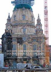 book Berichte vom Wiederaufbau der Frauenkirche zu Dresden