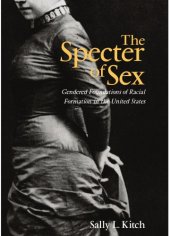 book The Specter of Sex: Gendered Foundations of Racial Formation in the United States