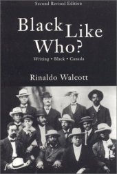 book Black Like Who?: Writing Black Canada