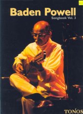 book Baden Powell. Songbook, Vol. 3 (Guitar Scores)