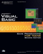 book Microsoft Visual Basic Game Programming for Teens, second edition