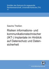 book Risiken informations- und kommunikationstechnischer (IKT-) Implantate im Hinblick auf Datenschutz und Datensicherheit