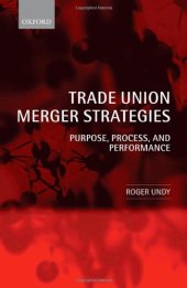 book Trade Union Merger Strategies: Purpose, Process, and Performance