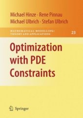 book Optimization with PDE Constraints (Mathematical Modelling: Theory and Applications)