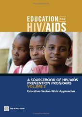 book A Sourcebook of HIV AIDS Prevention Programs, Volume 2 : Education Sector-Wide Approaches