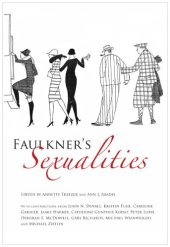 book Faulkner's Sexualities (Faulkner and Yoknapatawpha Series)