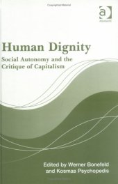 book Human Dignity: Social Autonomy And The Critique Of Capitalism