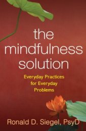 book The Mindfulness Solution: Everyday Practices for Everyday Problems