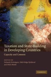 book Taxation and State-Building in Developing Countries: Capacity and Consent