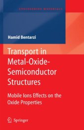 book Transport in Metal-Oxide-Semiconductor Structures: Mobile Ions Effects on the Oxide Properties