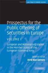 book Prospectus for the Public Offering of Securities in Europe: Volume 1: European and National Legislation in the Member States of the European Economic Area (Law Practitioner Series)