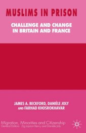 book Muslims in Prison: Challenge and Change in Britain and France (Migration, Minorities and Citizenship)