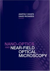 book Nano-Optics and Near-Field Optical Microscopy (Artech House)