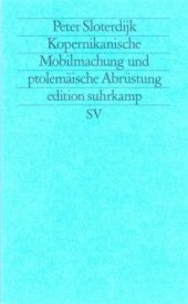 book Kopernikanische Mobilmachung und ptolemäische Abrüstung: Ästhetischer Versuch (edition suhrkamp)