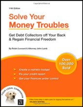 book Solve Your Money Troubles: Get Debt Collectors Off Your Back & Regain Financial Freedom (11 th edition)