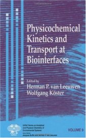 book Physicochemical Kinetics and Transport at Biointerfaces (Series on Analytical and Physical Chemistry of Environmental Systems, Volume 9)