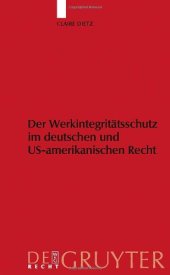 book Der Werkintegritätsschutz im deutschen und US-amerikanischen Recht