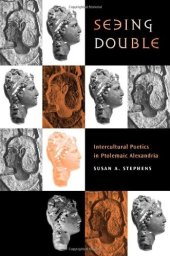 book Seeing Double: Intercultural Poetics in Ptolemaic Alexandria