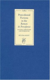 book Postcolonial Fictions in the 'Roman de Perceforest': Cultural Identities and Hybridities (Gallica)