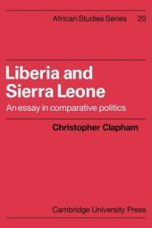 book Liberia and Sierra Leone: An Essay in Comparative Politics (African Studies)