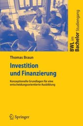 book Investition und Finanzierung: Konzeptionelle Grundlagen für eine entscheidungsorientierte Ausbildung