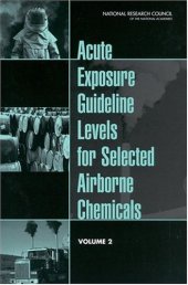 book Acute Exposure Guideline Levels for Selected Airborne Chemicals: Volume 2