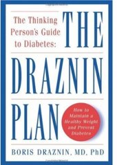 book The Thinking Person's Guide to Diabetes: The Draznin Plan