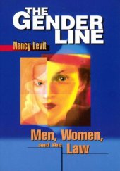 book The Gender Line: Men, Women, and the Law (Critical America)