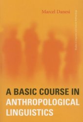 book A Basic Course in Anthropological Linguistics (Studies in Linguistic and Cultural Anthropology)