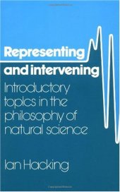 book Representing and Intervening: Introductory Topics in the Philosophy of Natural Science