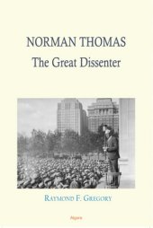 book Norman Thomas: The Great Dissenter