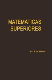 book Matemáticas Superiores - Ecuaciones Diferenciales, Integrales Multiples, Series, Funciones de Variable Compleja