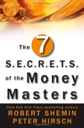 book The Seven S.E.C.R.E.T.S. of the Money Masters