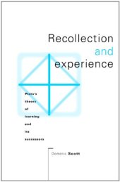 book Recollection and Experience: Plato's Theory of Learning and its Successors