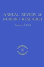 book Annual Review of Nursing Research, Volume 6, 1988: Focus on Specific Nursing  Interventions