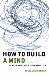 book How to Build a Mind: Toward Machines with Imagination