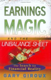 book Earnings Magic and the Unbalance Sheet: The Search for Financial Reality