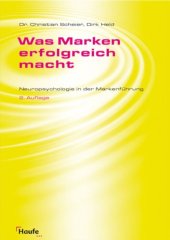 book Was Marken erfolgreich macht: Neuropsychologie in der Markenführung 2. Auflage