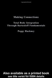 book Making Connections: Total Body Integration Through Bartenieff Fundamentals