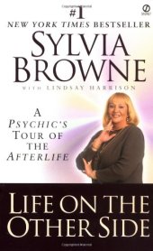 book Life on the Other Side: A Psychic's Tour of the Afterlife