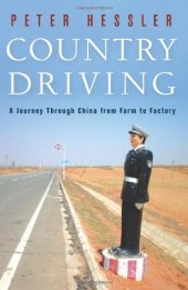 book Country Driving: A Journey Through China from Farm to Factory