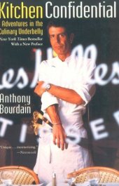 book Kitchen Confidential: Adventures in the Culinary Underbelly