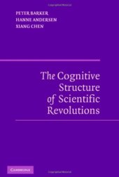 book The Cognitive Structure of Scientific Revolutions