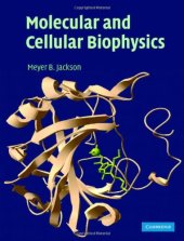 book Molecular and Cellular Biophysics