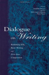 book Dialogue on Writing: Rethinking ESL, Basic Writing, and First-year Composition