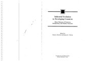 book Industrial Evolution in Developing Countries: Micro Patterns of Turnover, Productivity, and Market Structure