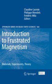 book Introduction to Frustrated Magnetism: Materials, Experiments, Theory