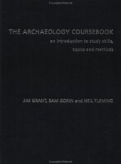 book Archaeology Coursebook; An Introduction to Study Skills, Topics and Methods