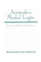 book Aristotle's Modal Logic: Essence and Entailment in the Organon